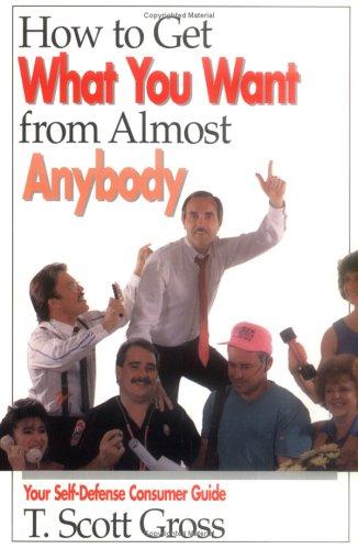 How to get what you want from almost anybody