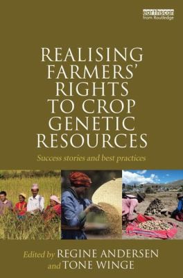 Realising Farmers Rights to Crop Genetic Resources