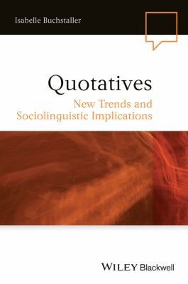 Quotatives New Trends And Sociolinguistic Implications