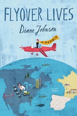 Flyover Lives A Memoir