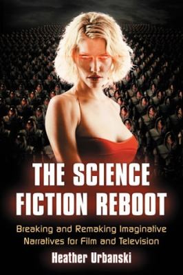 The Science Fiction Reboot Canon Innovation And Fandom In Refashioned Franchises