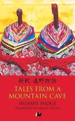 Tales From A Mountain Cave Stories From Japans Northeast