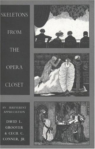 Skeletons from the opera closet