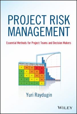 Project Risk Management Essential Methods For Project Teams And Decision Makers