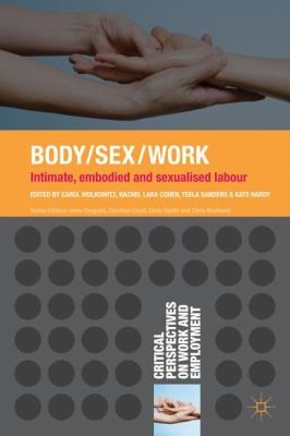 Bodysexwork Intimate Embodied And Sexualized Labour