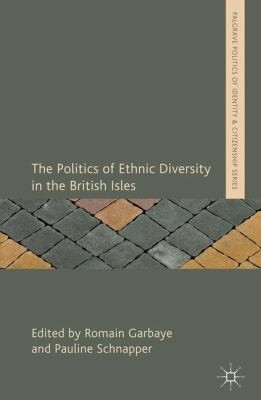 The Politics Of Ethnic Diversity In The British Isles