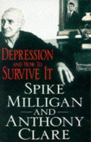 Depression and How to Survive It