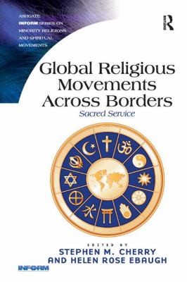 Global Religious Movements Across Borders Sacred Service