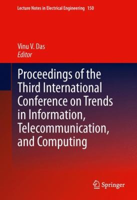 Proceedings Of The Third International Conference On Recent Trends In Information Telecommunication And Computing