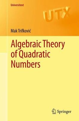 Algebraic Theory Of Quadratic Numbers