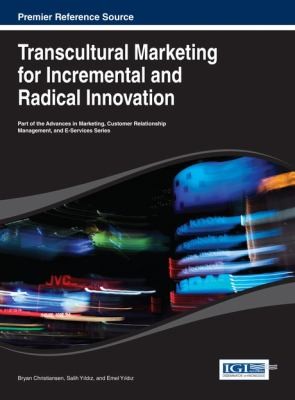 Transcultural Marketing For Incremental And Radical Innovation