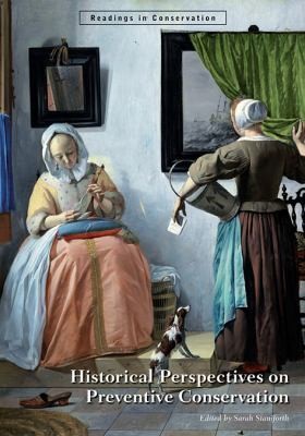 Historical Perspectives On Preventive Conservation