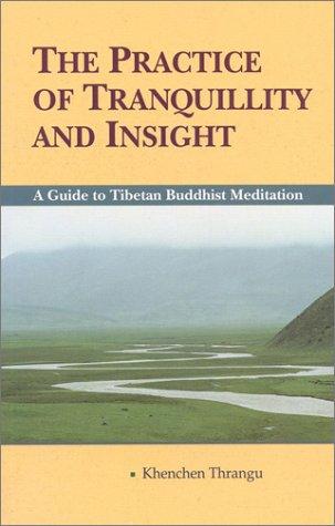 The Practice of the Tranquility & Insight