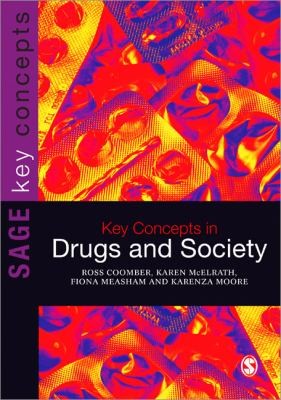 Key Concepts In Drugs And Society