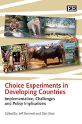 Choice Experiments In Developing Countries Implementation Challenges And Policy Implications