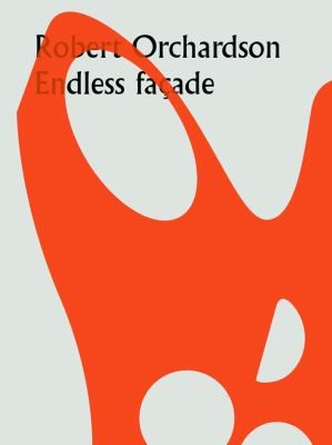 Robert Orchardson Endless Faade