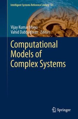 Computational Models of Complex Systems
            
                Intelligent Systems Reference Library