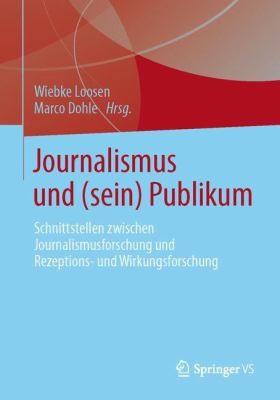 Journalismus Und Sein Publikum