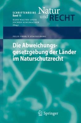 Die Abweichungsgesetzgebung Der Lander Im Naturschutzrecht