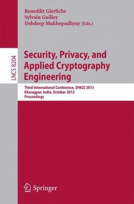 Security Privacy And Applied Cryptography Engineering Third
