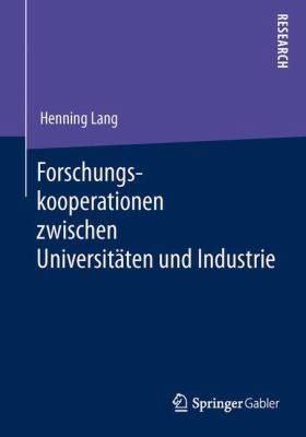 Forschungskooperationen Zwischen Universitaten Und Industrie