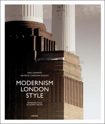 Modernism London Style The Art Deco Heritage