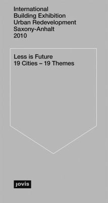 Less Is Future 19 Cities 19 Themes
