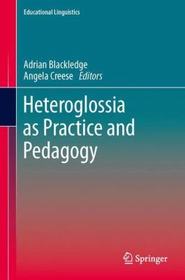Heteroglossia as Practice and Pedagogy
            
                Educational Linguistics