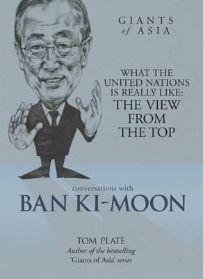 Conversations With Ban Kimoon What The United Nations Is Really Like The View From The Top