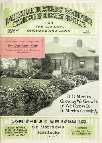 Louisville Nurseries' descriptive catalogue of nursery products for the garden, orchard and lawn