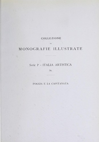 Foggia e la Capitanata; con 150 illustrazioni