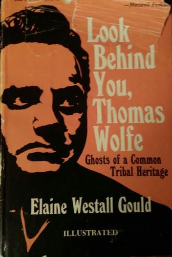 Look behind you, Thomas Wolfe
