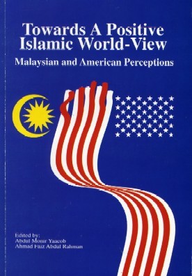 Towards a positive Islamic world-view