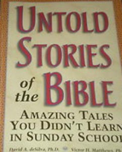 Untold stories of the Bible