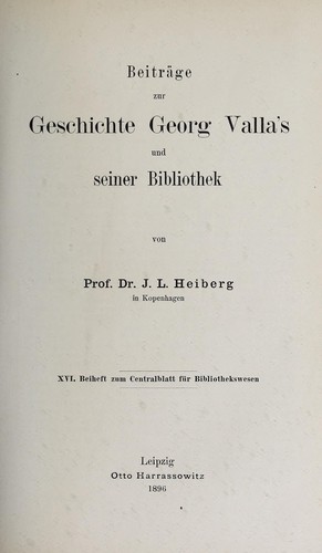 Beiträge zur Geschichte Georg Valla's und seiner Bibliothek