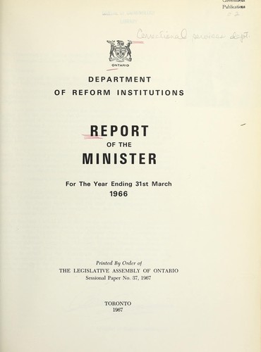 ANNUAL REPORT OF THE ONTARIO DEPARTMENT OF REFORM INSTITUTIONS