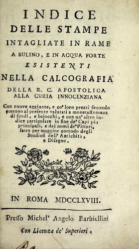 Indice delle stampe intagliate in rame a bulino e in acqua forte, esistenti nella Calcografia della R.C. Apostolica alla Curia Innocenziana