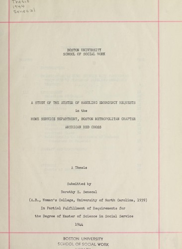A study of the system of handling emergency requests in the home service department, Boston Metropolitan Chapter, American Red Cross