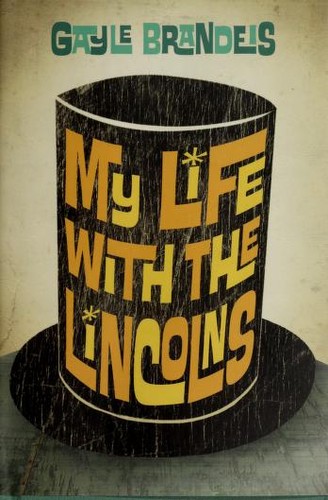 My life with the Lincolns