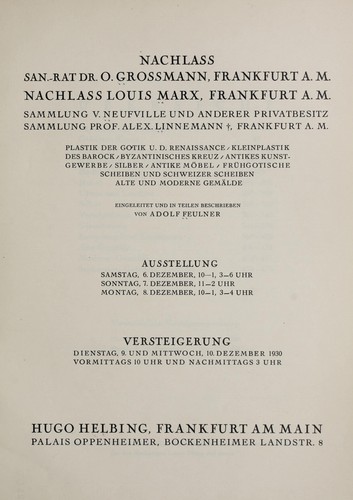 Nachlass San.-Rat Dr.O. Grossmann, Frankfurt a.M.; Nachlass Louis Marx, Frankfurt a.M.