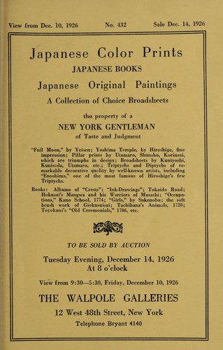 Japanese color prints, Japanese books, Japanese original paintings, a collection of choice broadsheets