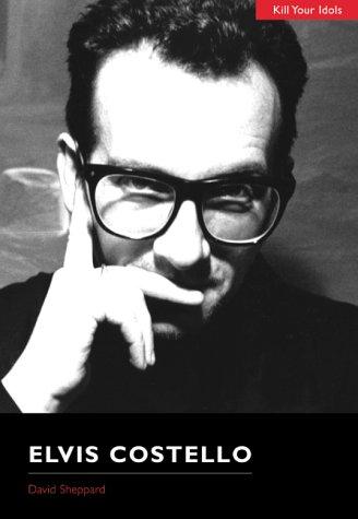 Elvis Costello (Kill Your Idols Series)