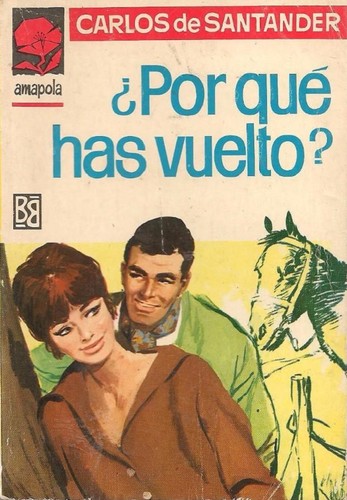 ¿Por qué has vuelto?