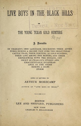 Live boys in the Black Hills, or, The young Texas gold hunters