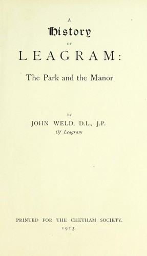 A history of Leagram: the park and the manor