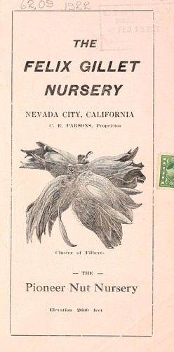 The Felix Gillet Nursery, the pioneer nut nursery