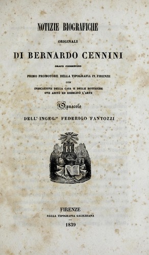 Notizie biografiche originali di Bernardo Cennini, orafo fiorentino