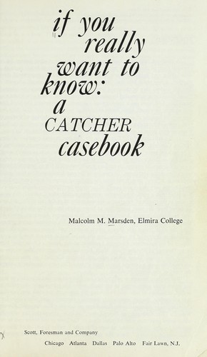 If you really want to know: a Catcher casebook