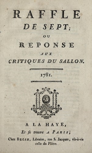 Raffle de sept, ou, Reponse aux critiques du Sallon, 1781
