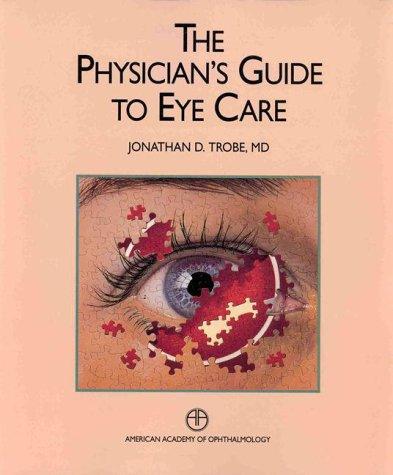 The physician's guiide to eye care
